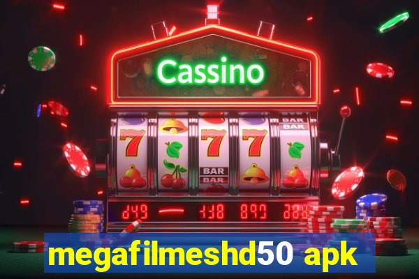 megafilmeshd50 apk